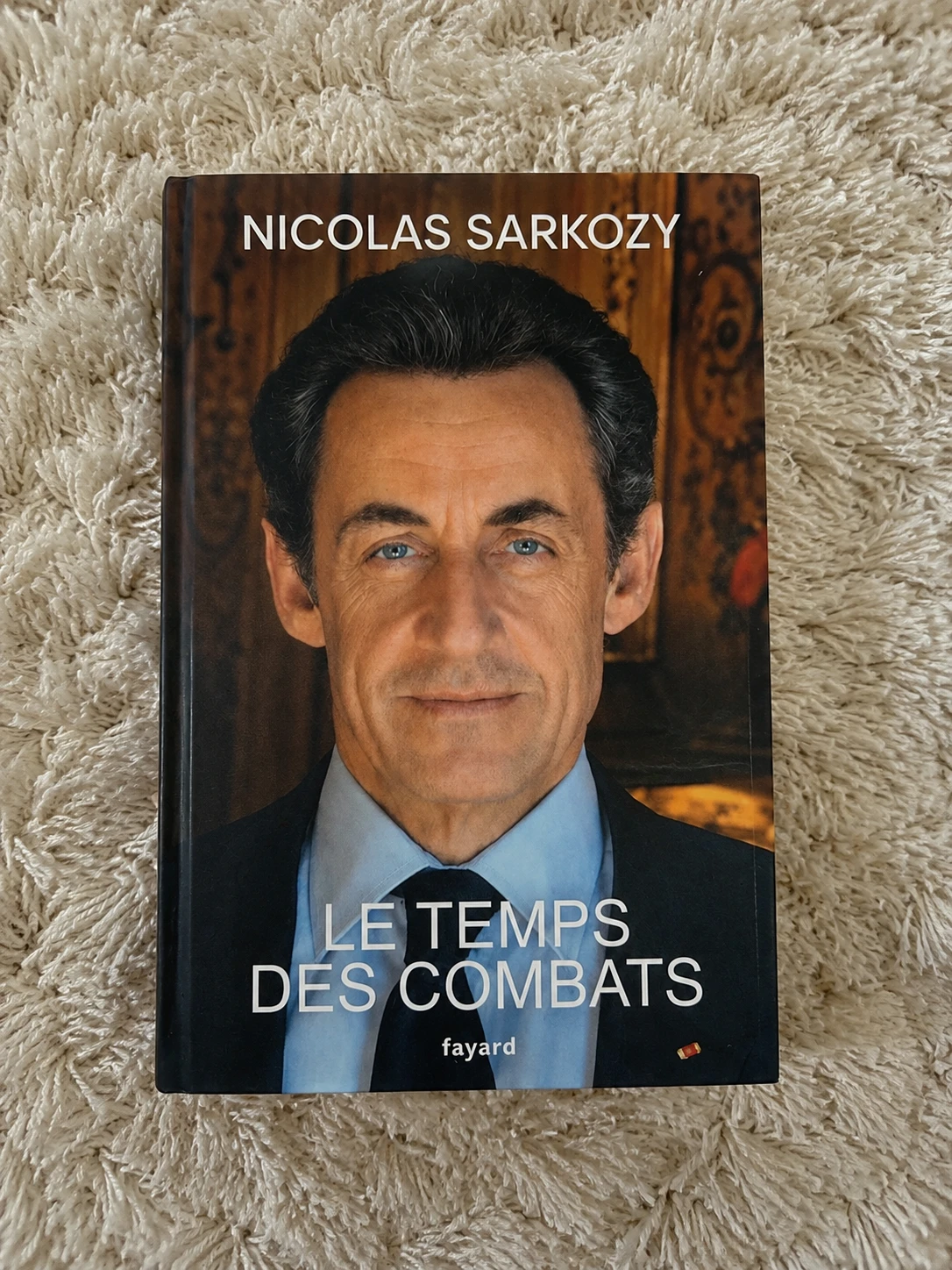 Le Temps des Combats – Nicolas Sarkozy – Éditions Fayard – Très bon état